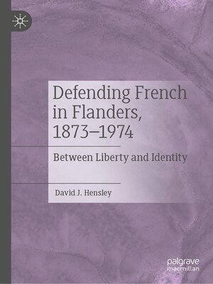 cover image of Defending French in Flanders, 1873–1974